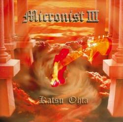 Katsu Ohta : Micronist - III